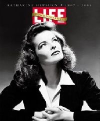 Life Magazine Editors Life: Katharine Hepburn Commemorative 1907 - 2003 (:   1907 - 2003) 