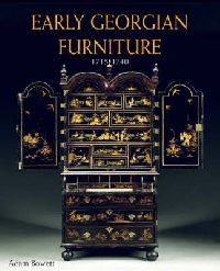 Bowett Early Georgian Furniture 1715-1740 (   1715-1740) 
