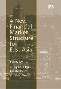 J.C.Park A New Financial Market Structure For East Asia (      ) 