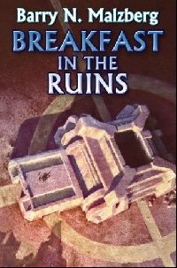 Malzberg (������) &mdash; Breakfast in the Ruins (������� � ������)