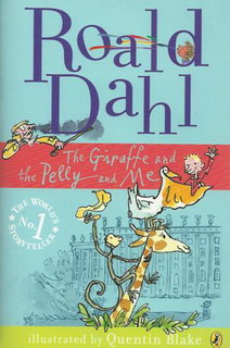 Dahl R. The Giraffe and the Pelly and Me 