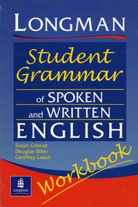 Conrad S., Biber D., Leech G. Longman Student Grammar of Spoken and Written English 