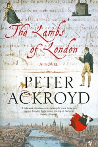 Peter, Ackroyd The Lambs Of London 