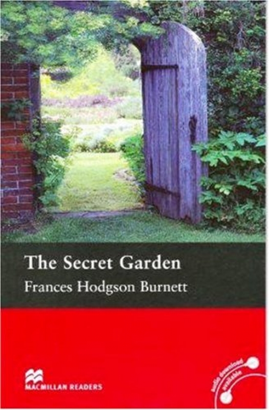 Frances Hodgson Burnett, retold by Rachel Bladon The Secret Garden 