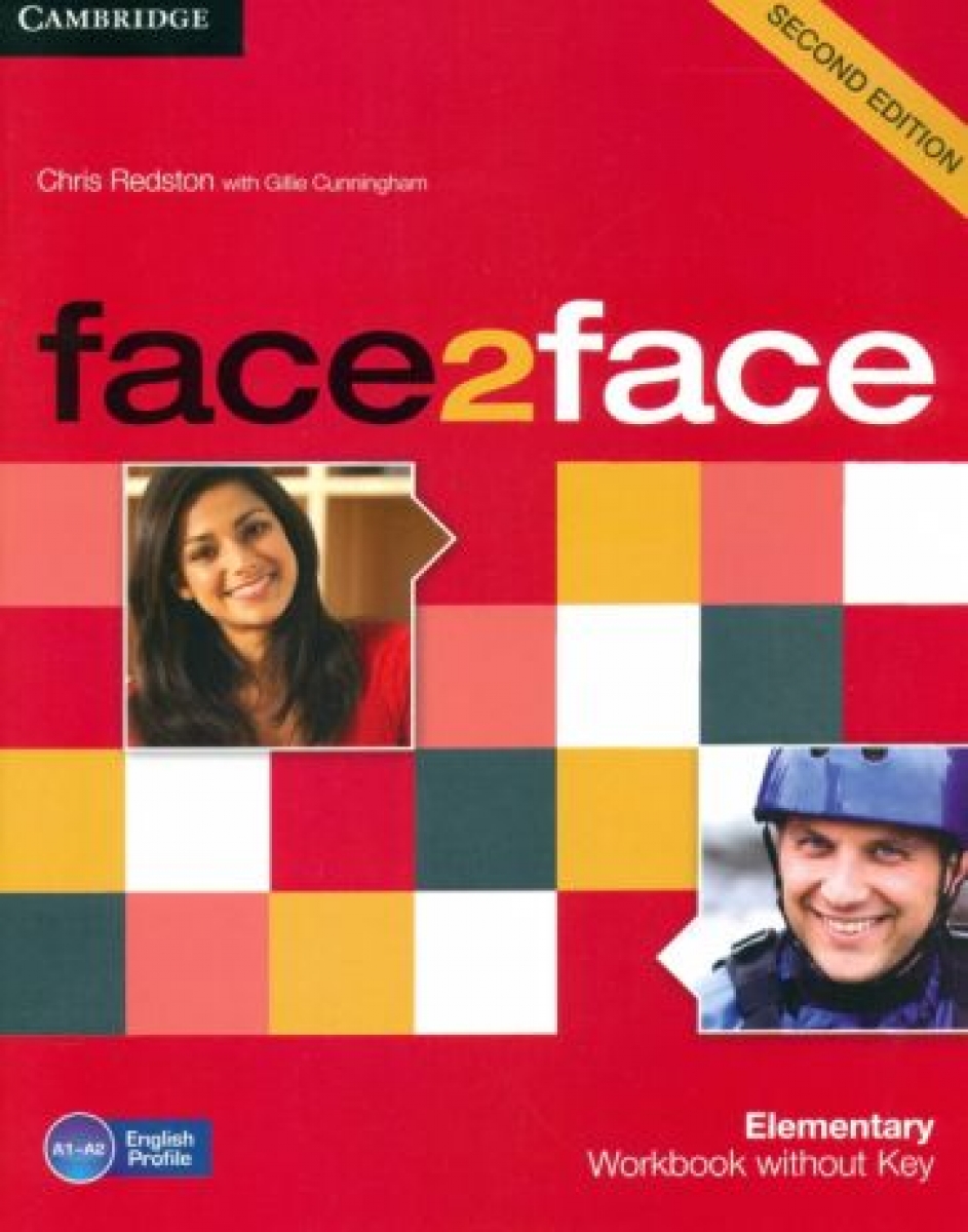 Chris Redston and Gillie Cunningham face2face. Elementary. Workbook without Key (Second Edition) 
