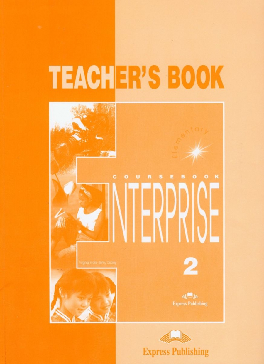 Virginia Evans, Jenny Dooley Enterprise 2. Teacher's Book. Elementary.    