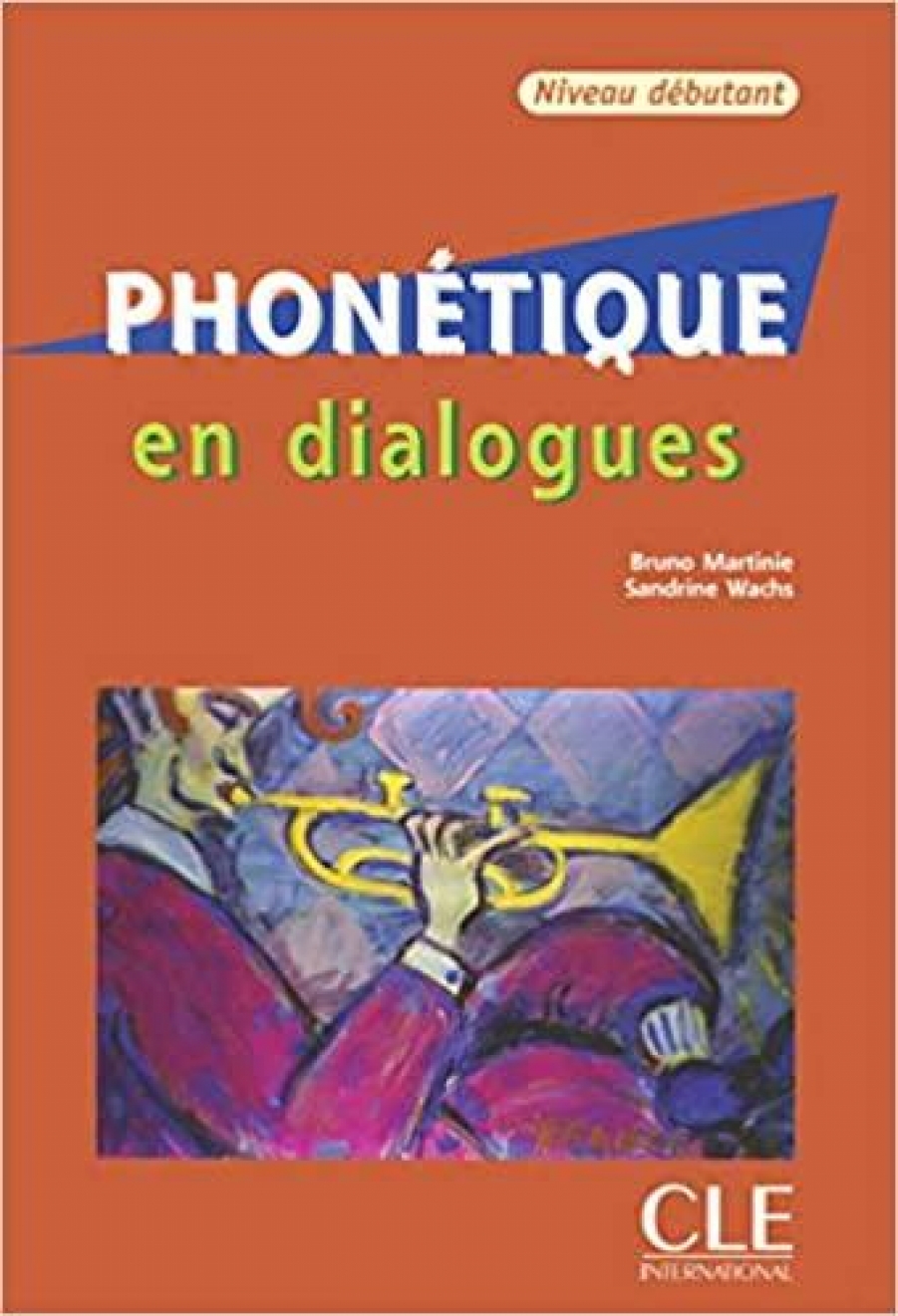Bruno Martinie, Sandrine Wachs Phonetique en Dialogues Debutant Livre + CD 