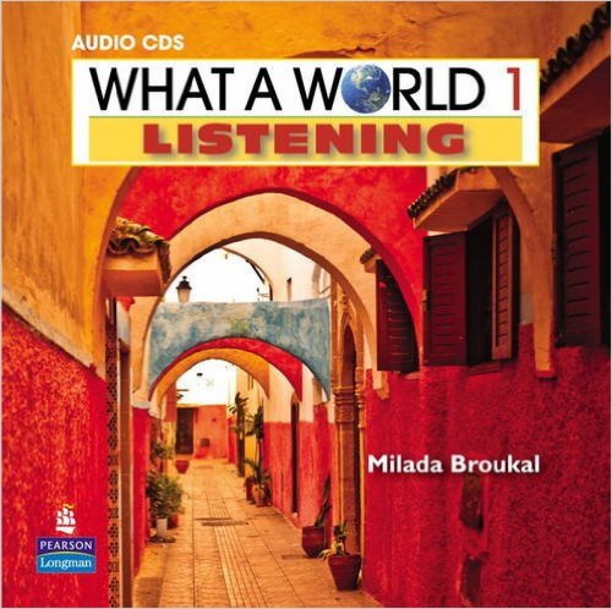 Broukal, Milada What a World Listening 1 CD Audio 