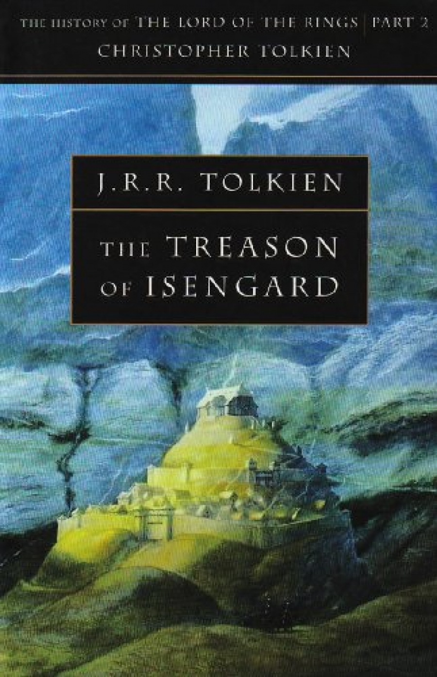 Tolkien, J.R.R. Treason of Isengard (History of LOTR v.2) 