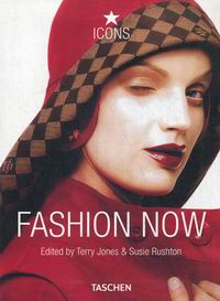 Rushton S., Jones T. Fashion Now 