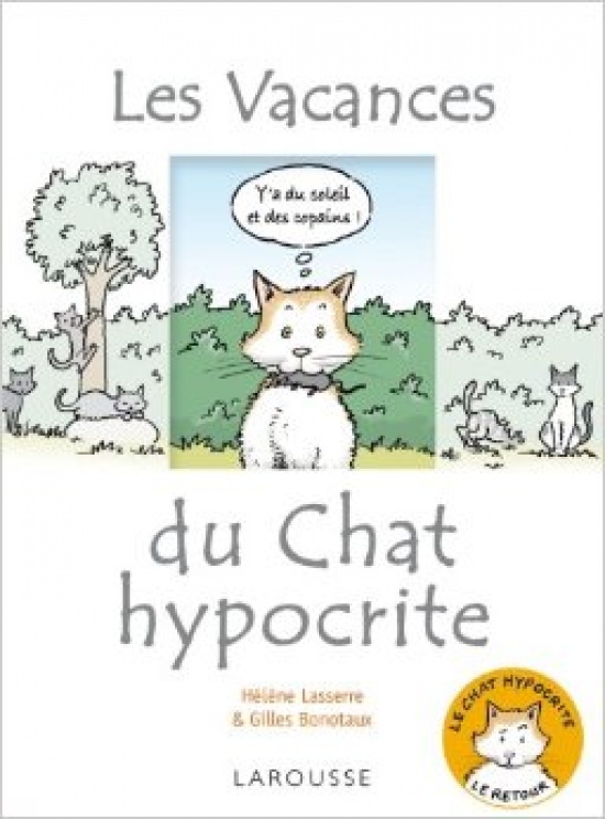 Bonotaux Gilles Les Vacances du chat hypocrite 