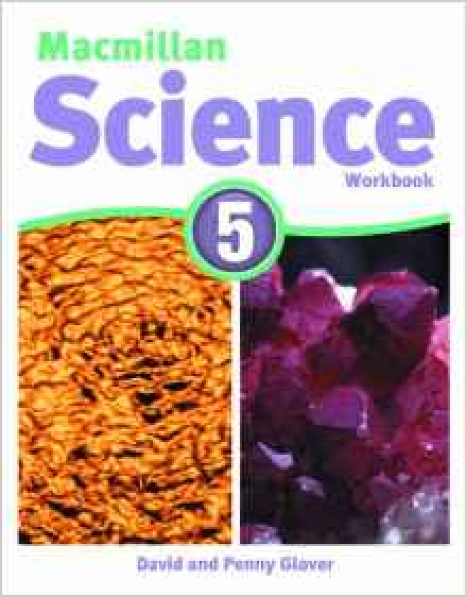 David Glover Macmillan Science. Level 5. Workbook 