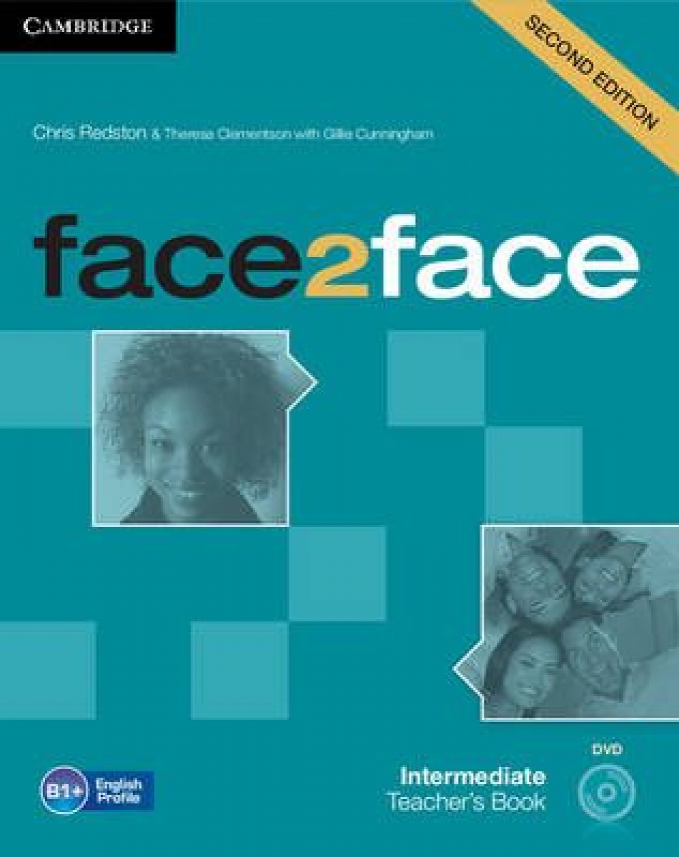 Chris Redston and Gillie Cunningham face2face. Intermediate. Teacher's Book with DVD (Second Edition) 