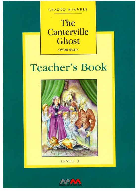 Graded Readers Level 3 The Canterville Ghost, Teachers Book(Students Book, Activity Book, Teachers Notes) Version 2 