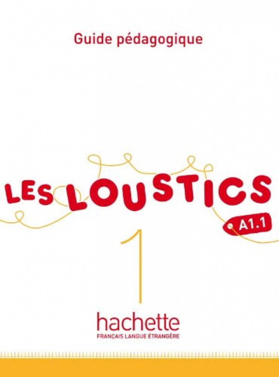 Marianne Capouet, Hugues Denisot Les Loustics 1 Guide pedagogique 