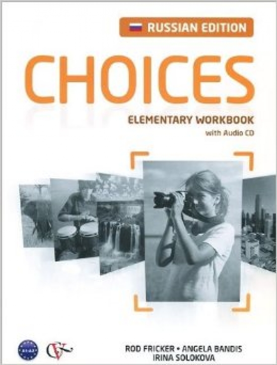 Michael Harris, .. , Anna Sikorzynska Choices Russia Elementary. Workbook with Audio CD 
