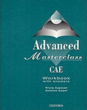 Annette Capel, Kathy Gude, Patricia Aspinall Advanced Masterclass CAE. Workbook With Answers 