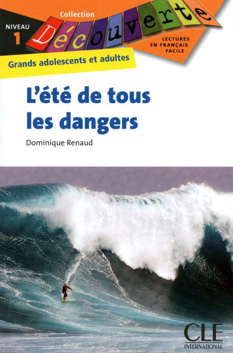 Renaud Dominique Decouverte 1 L'ETE DE Tous LES Dangers 
