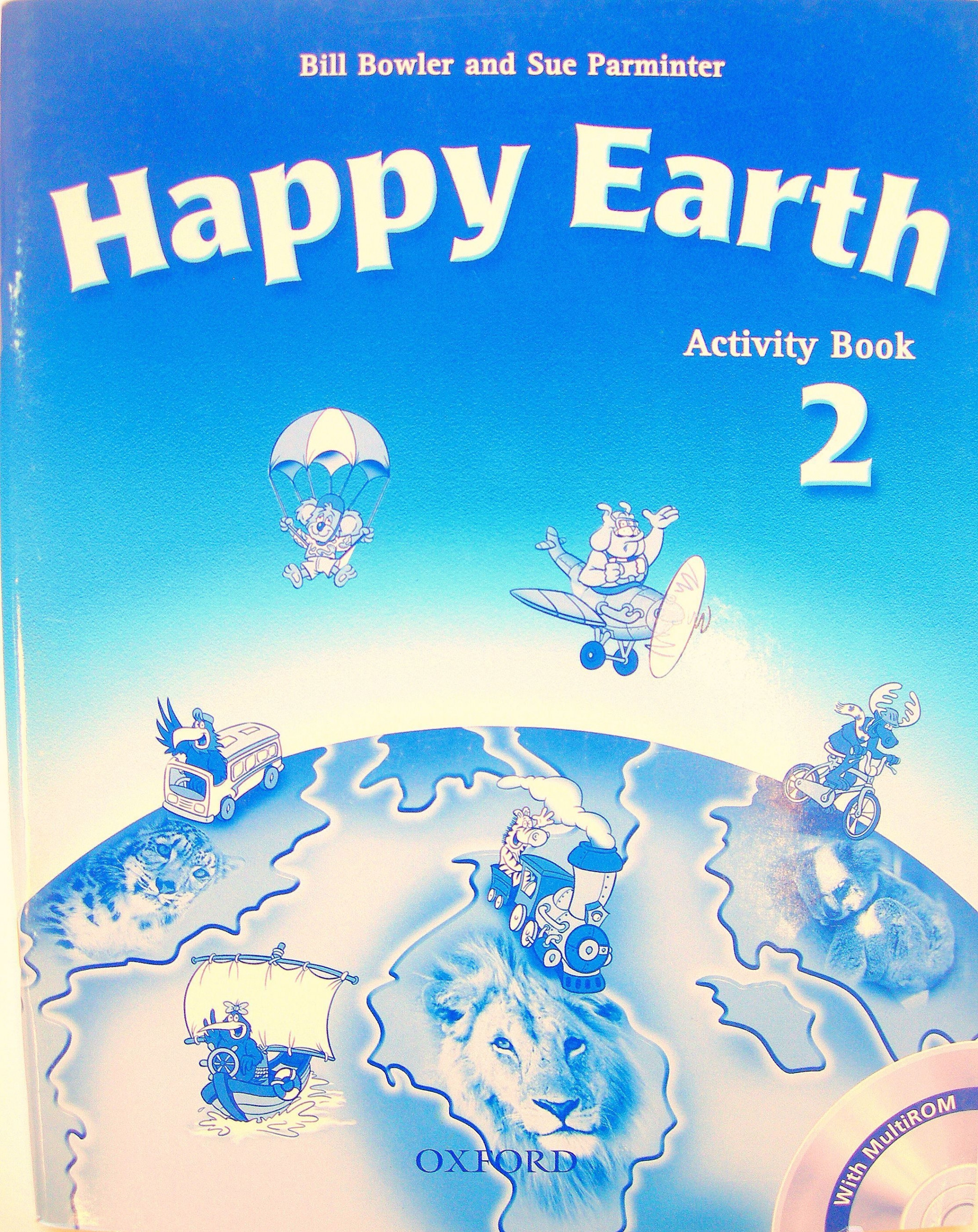 Bill Bowler and Sue Parminter Happy Earth 2 Activity Book and Multi-ROM Pack 