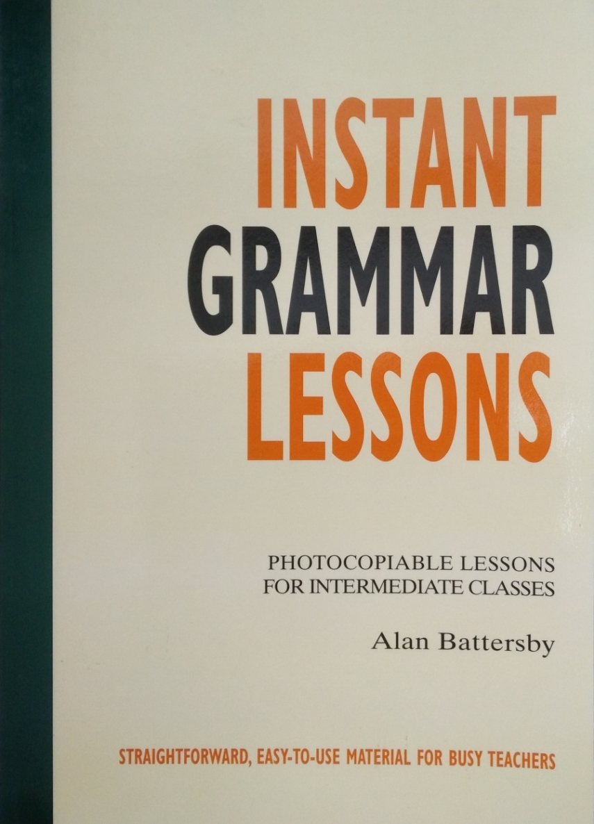 Methodology: Instant Grammar Lessons (photocopiable) 