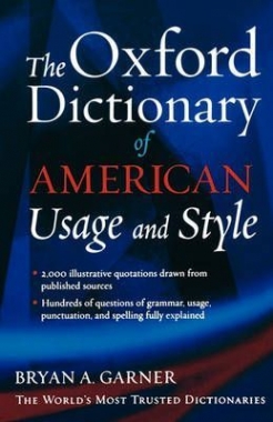 Bryan A. Garner The Oxford Dictionary of American Usage and Style 