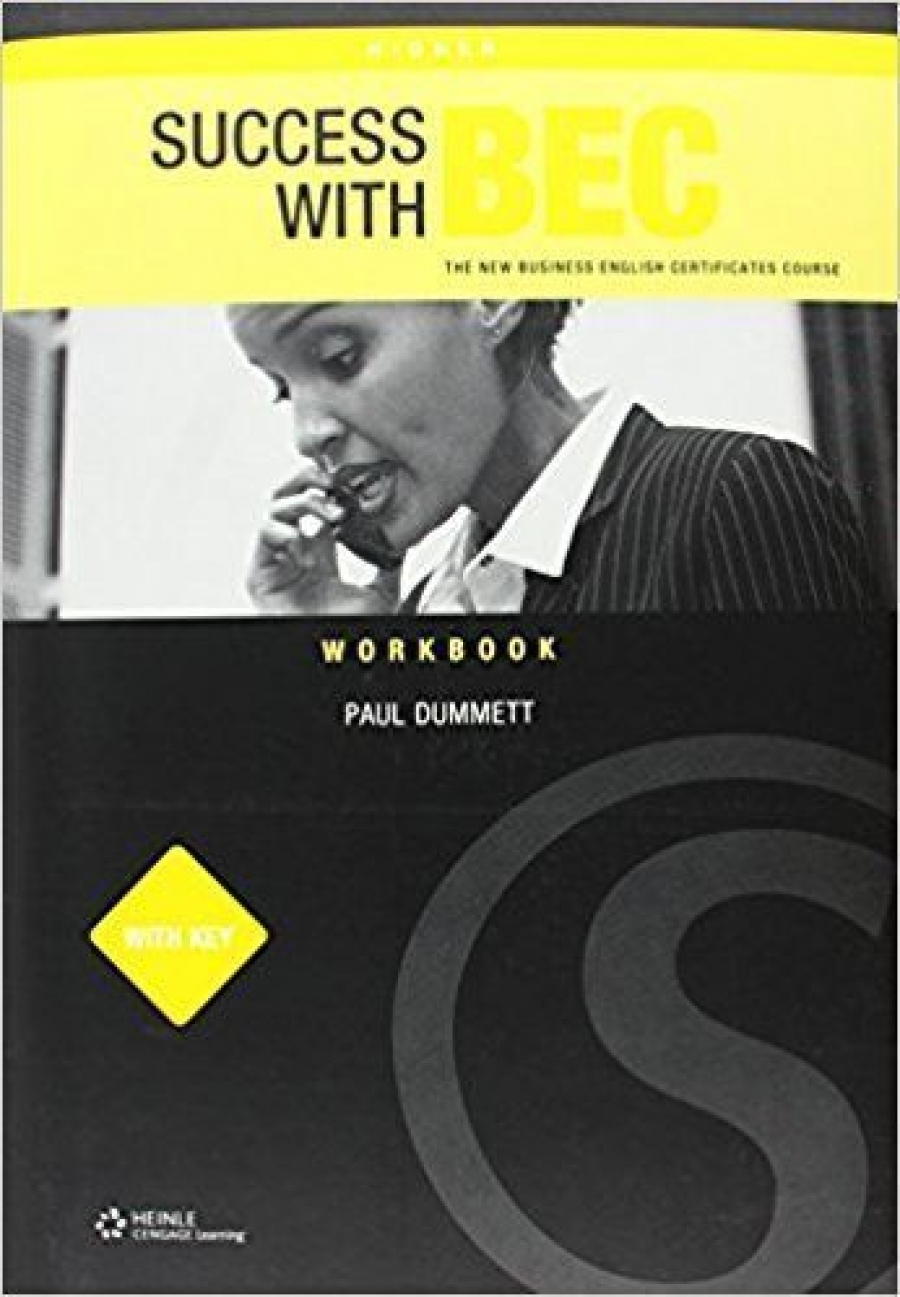 Paul D. Success with BEC: Higher Workbook with Key: The New Business English Certificates 