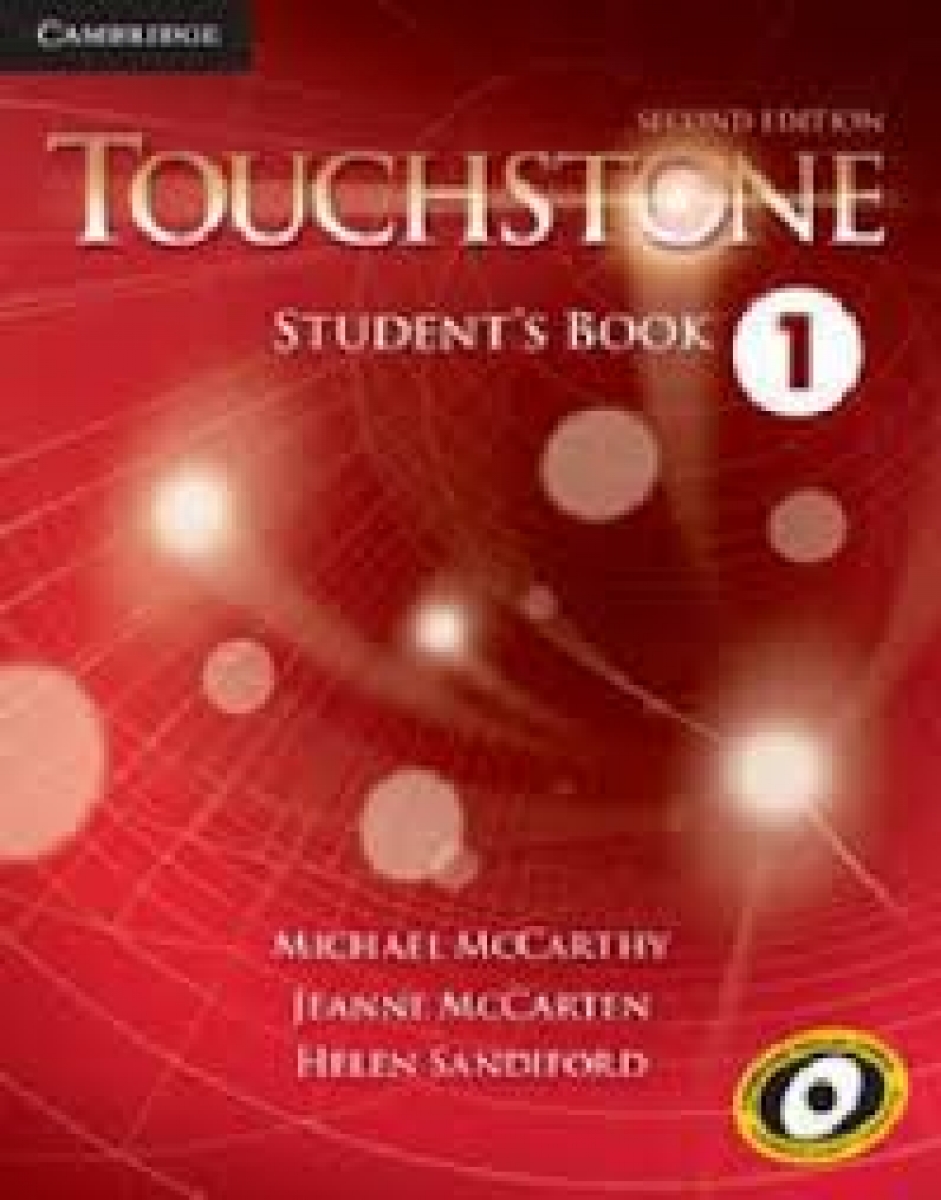Michael McCarthy, Jeanne McCarten, Helen Sandiford Touchstone Second Edition 1 Student's Book 