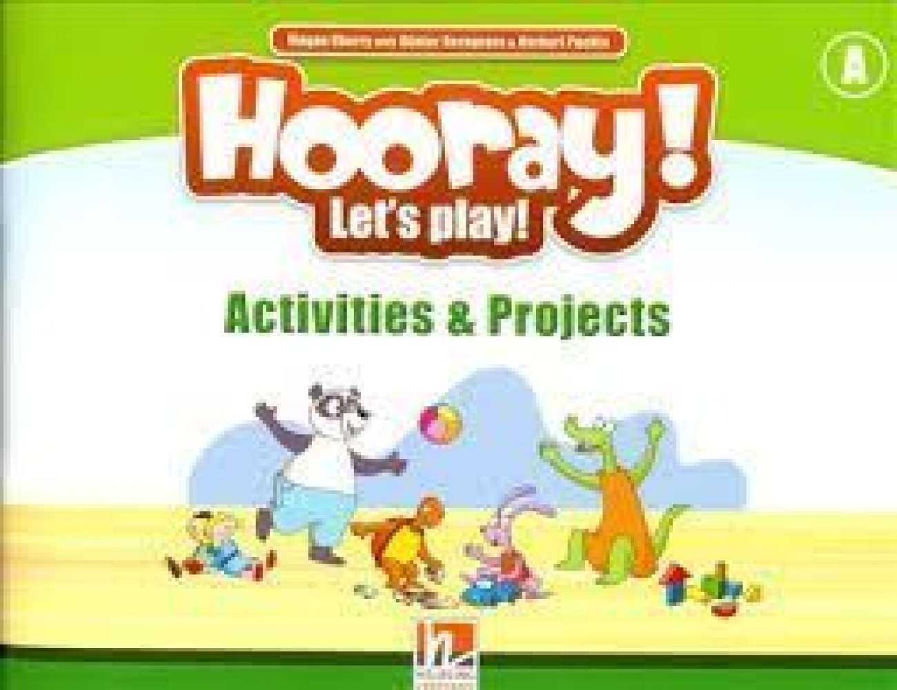 Herbert Puchta, Gunther Gerngross Hooray! Let's Play! Level A Activities & Projects 