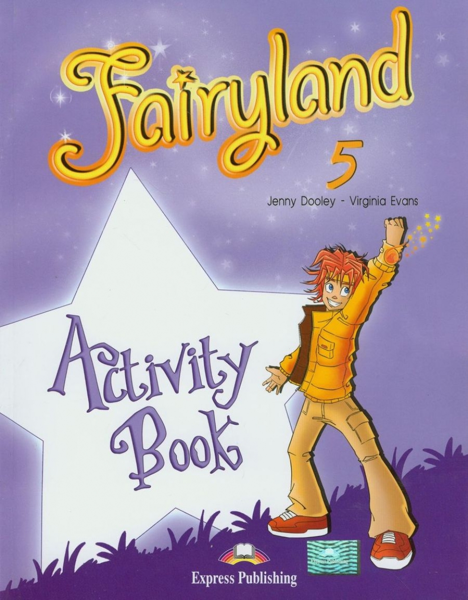 Virginia Evans, Jenny Dooley Fairyland 5. Activity Book 