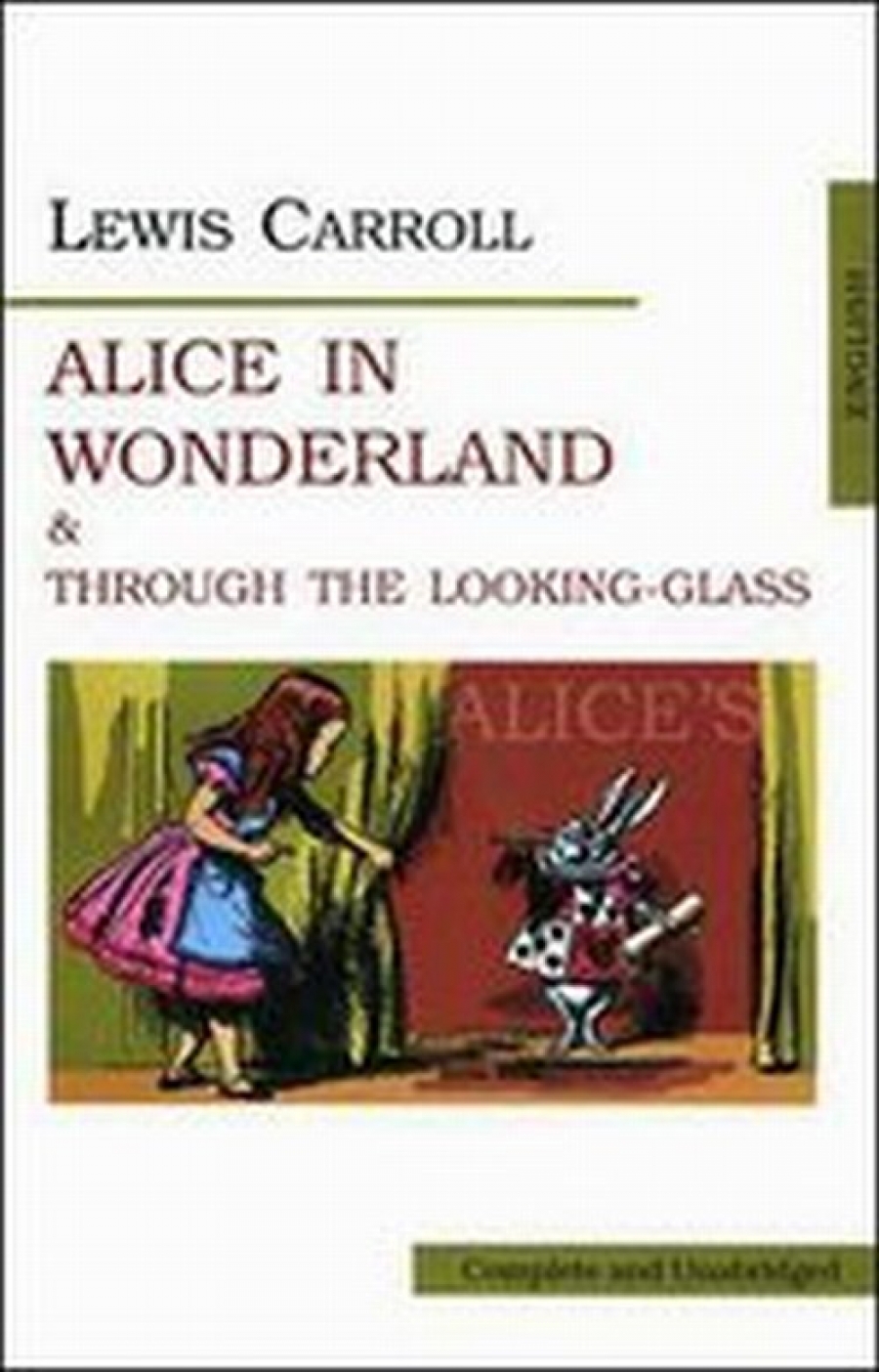  .    .    / lice's Adventures in Wonderland. Through the Looking-Glass.    