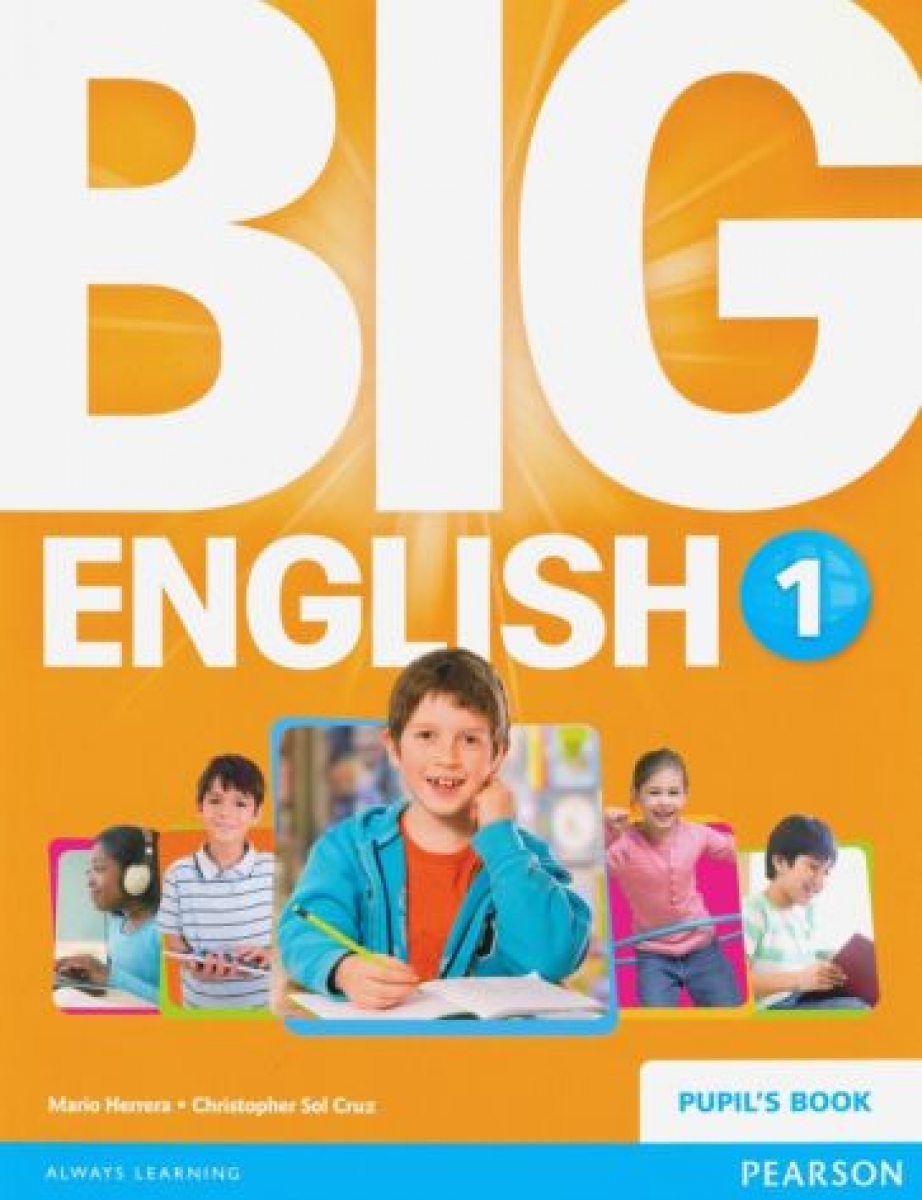 Herrera M. Big English 1. Pupils Book 