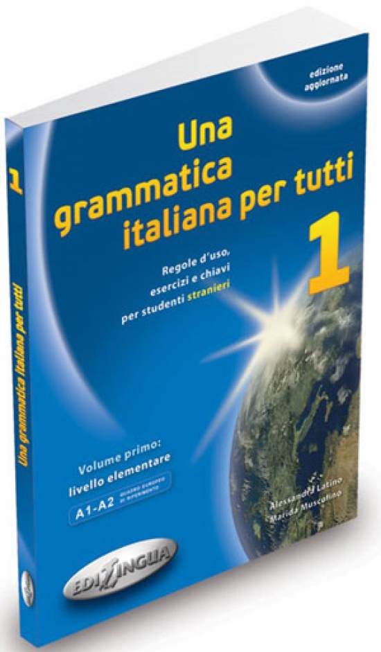 Una grammatica italiana per tutti 1 (A1-A2) 