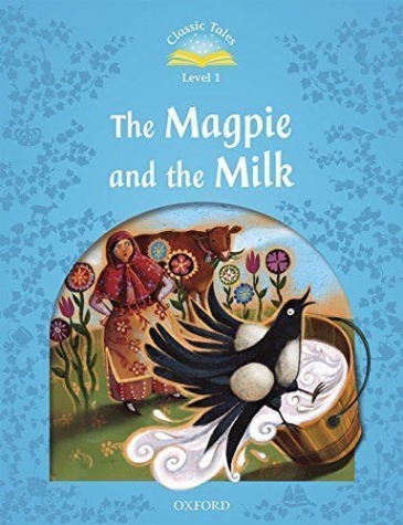 Na Classic Tales: Level 1: The Magpie and the Milk 