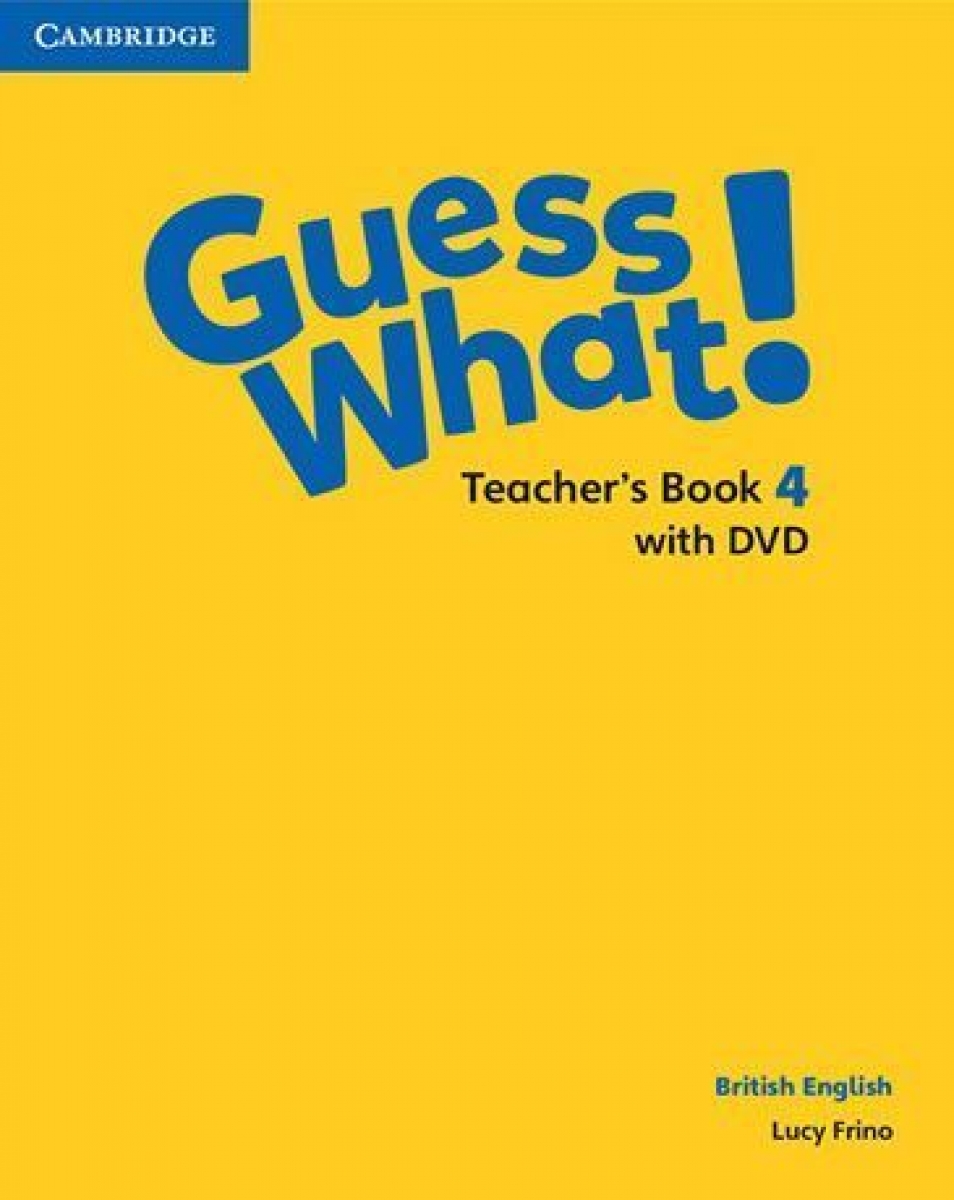 Reed Guess What! Level 4. Teacher's Book. British English (+ DVD) 