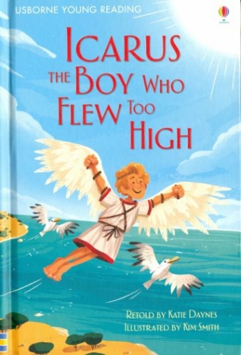 Daynes Katie Icarus, the Boy Who Flew Too High 