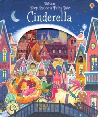 Milbourne Anna Peep Inside a Fairy Tale Cinderella 