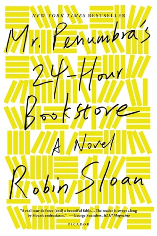 Robin, Sloan Mr. Penumbra's 24-Hour Bookstore (NY Times bestseller) Exp. 