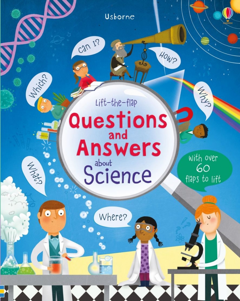 Daynes K. Lift-the-flap Questions and Answers about Science 