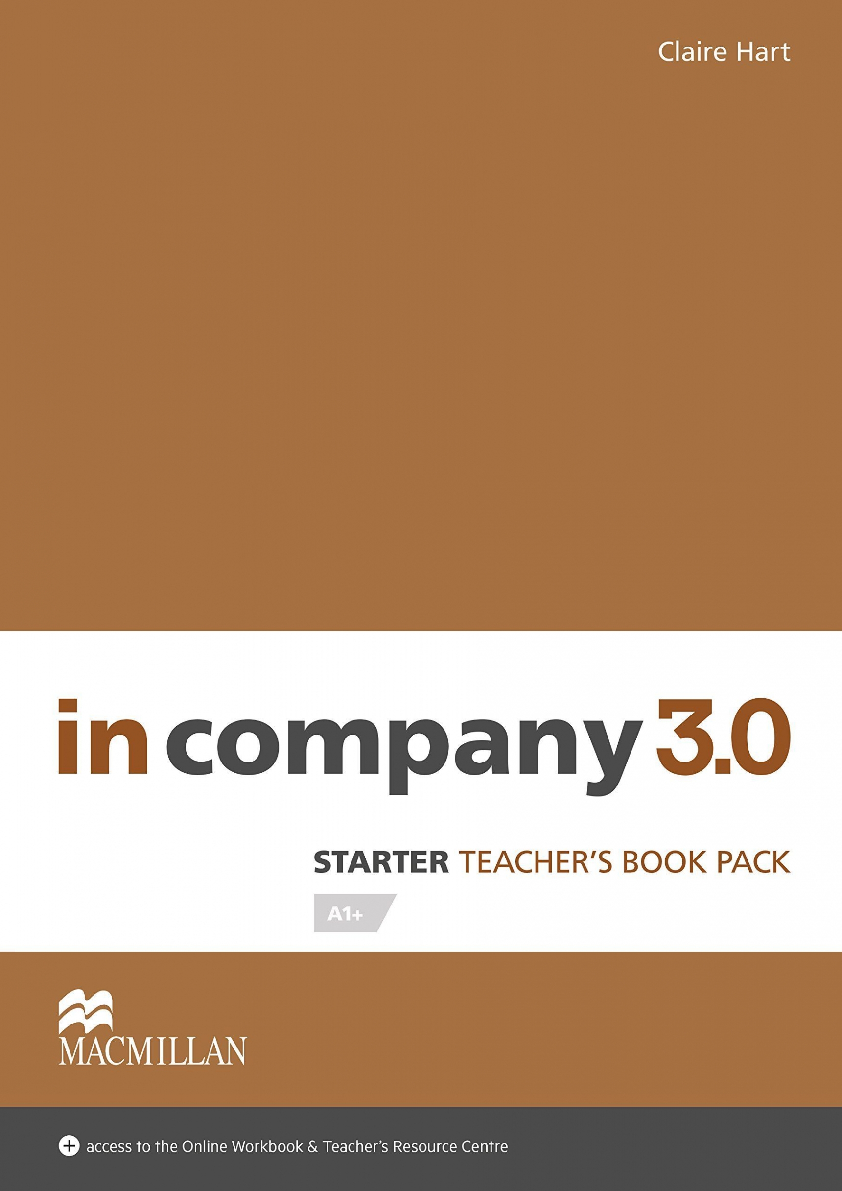 Hart C.S. In Company 3.0 Starter. Teachers Book. Premium Plus Pack 