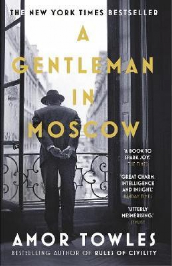 Towles, Amor A Gentleman in Moscow 