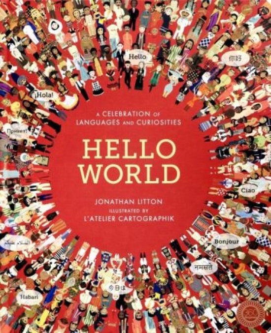 Litton Jonathan Hello World. A Celebration of Languages and Curiosities 
