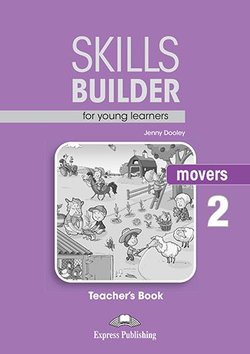 Jenny Dooley Skills Builder for young learners, MOVERS 2. Teachers book.    