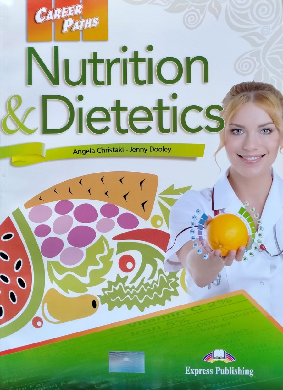 Dooley Jenny, Christaki Angela Career Paths: Nutrition & Dietetics. Student's Book with DigiBooks Application (Includes Audio & Video) 