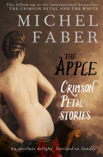Faber Michel The Apple. Crimson Petal Stories 