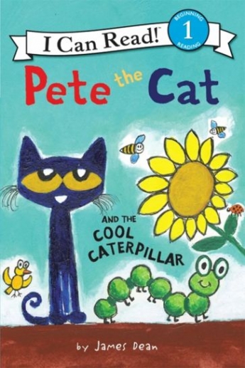Dean James Pete the Cat & the Cool Caterpillar (Level 1) *** 