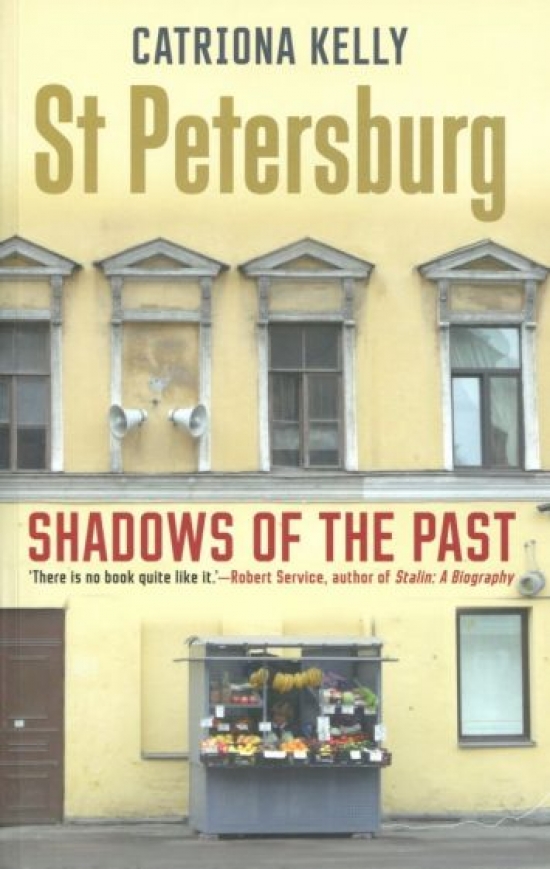 Kelly C. St Petersburg: Shadows of the Past 