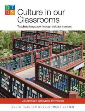 Rinvolucri Mario, Johnson Gill Culture in Our Classrooms: Teaching Language through cultural content 