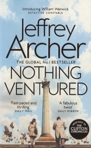 Archer Jeffrey Nothing Ventured: The Sunday Times #1 Bestseller 