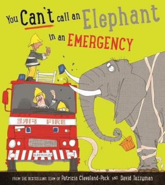 Tazzyman David, Cleveland-Peck Patricia You Can't Call an Elephant in an Emergency 