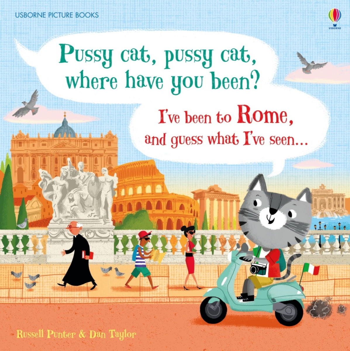 Russell, Punter Pussy cat, pussy cat, where have you been? i've been to rome and guess what i've seen... 
